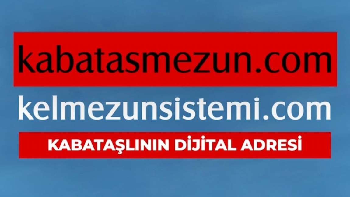 Kabataş Erkek Lisesi Mezun Takip Sistemi ile Tanışın